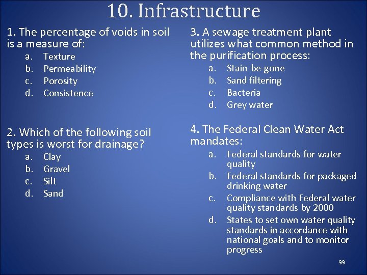10. Infrastructure 1. The percentage of voids in soil is a measure of: a.