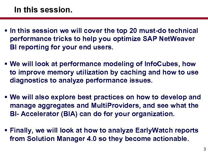 In this session. § In this session we will cover the top 20 must-do