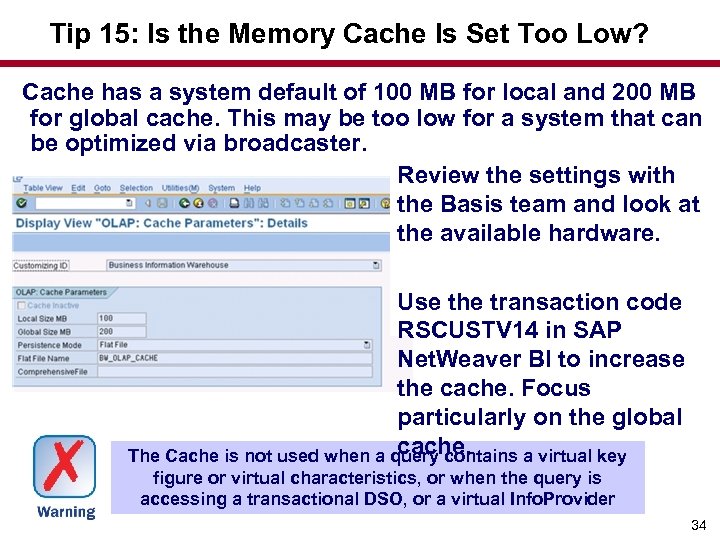 Tip 15: Is the Memory Cache Is Set Too Low? Cache has a system