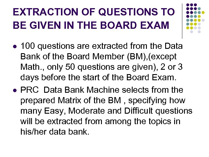 EXTRACTION OF QUESTIONS TO BE GIVEN IN THE BOARD EXAM l l 100 questions