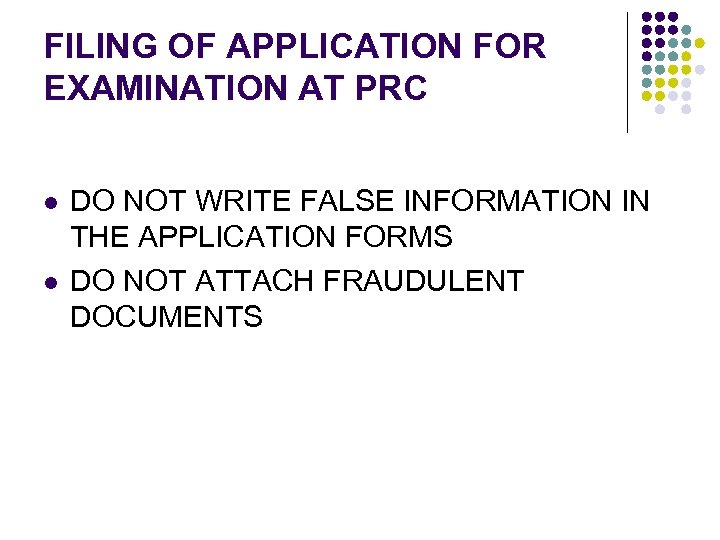 FILING OF APPLICATION FOR EXAMINATION AT PRC l l DO NOT WRITE FALSE INFORMATION