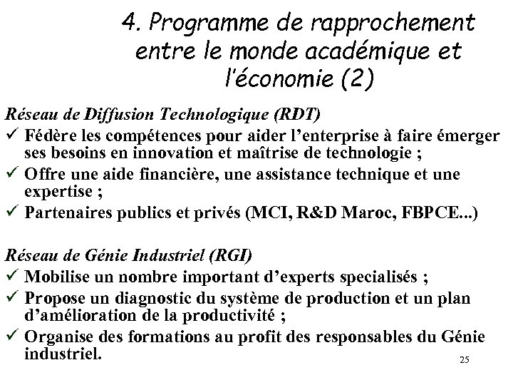 4. Programme de rapprochement entre le monde académique et l’économie (2) Réseau de Diffusion