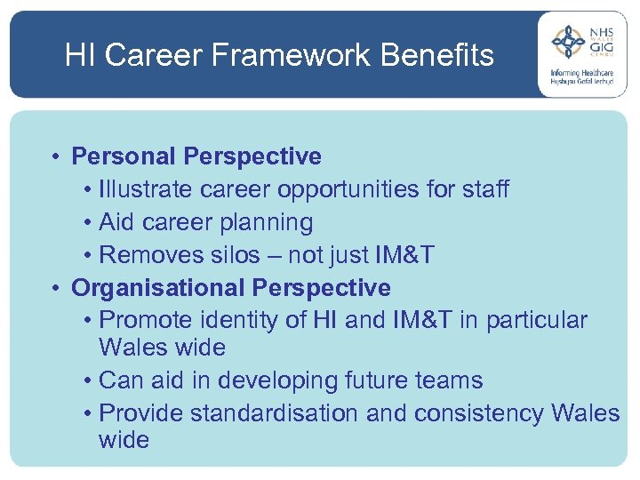 HI Career Framework Benefits • Personal Perspective • Illustrate career opportunities for staff •