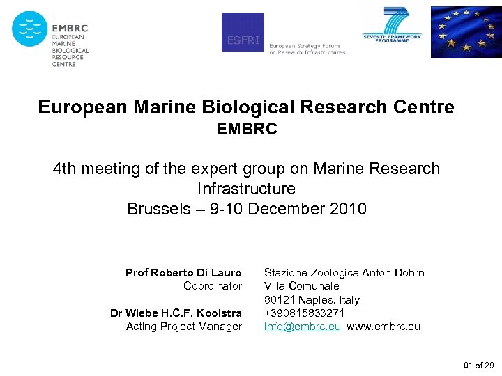 European Marine Biological Research Centre EMBRC 4 th meeting of the expert group on