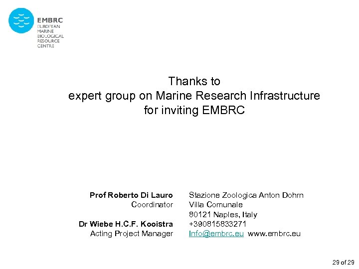 Thanks to expert group on Marine Research Infrastructure for inviting EMBRC Prof Roberto Di