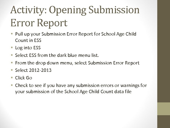 Activity: Opening Submission Error Report • Pull up your Submission Error Report for School