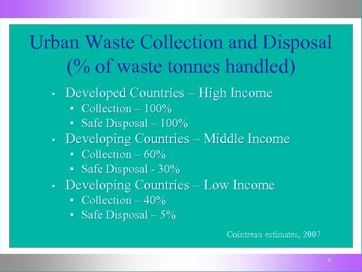 Urban Waste Collection and Disposal (% of waste tonnes handled) • Developed Countries –