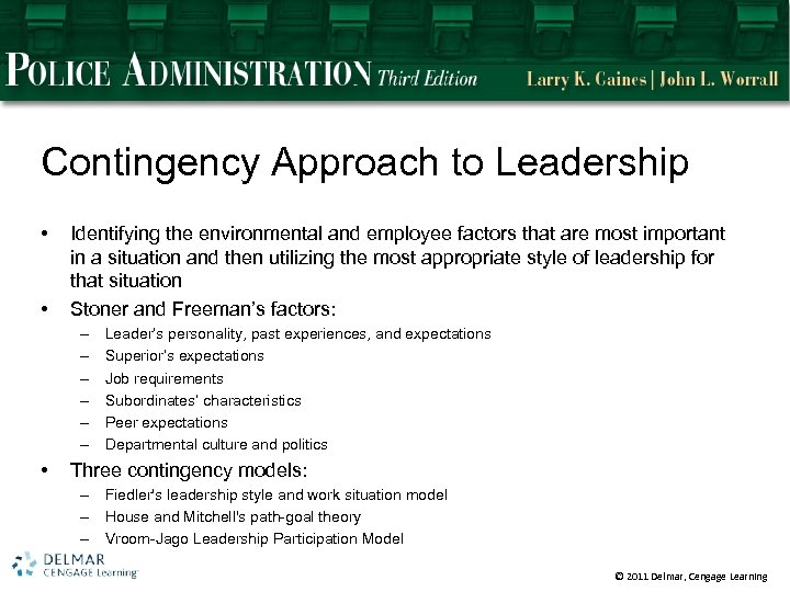 Contingency Approach to Leadership • • Identifying the environmental and employee factors that are