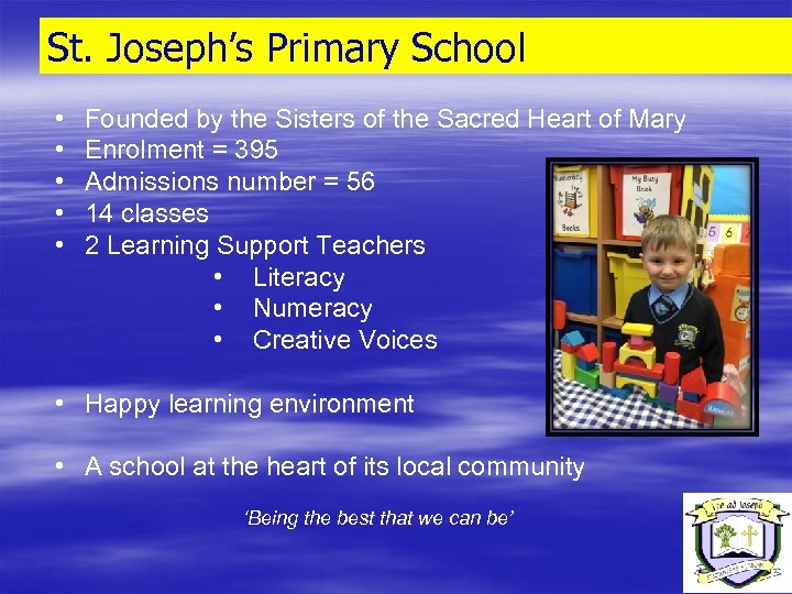 St. Joseph’s Primary School • • • Founded by the Sisters of the Sacred