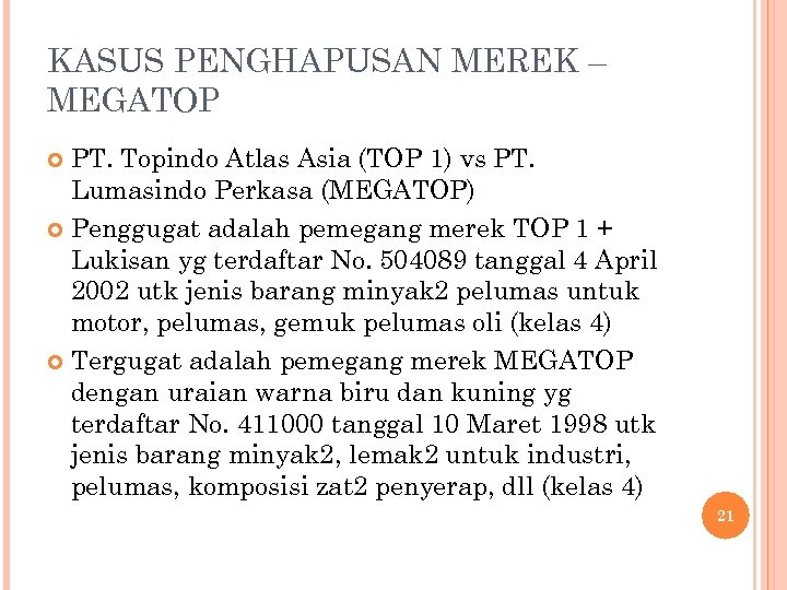 KASUS PENGHAPUSAN MEREK – MEGATOP PT. Topindo Atlas Asia (TOP 1) vs PT. Lumasindo
