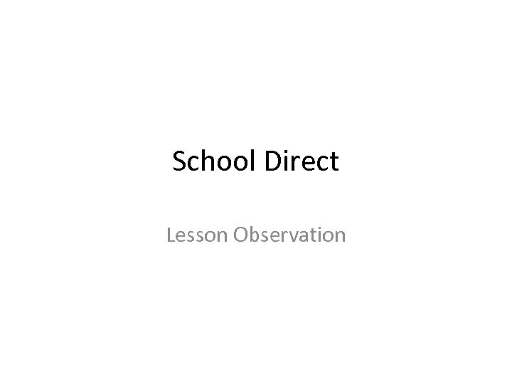 School Direct Lesson Observation 