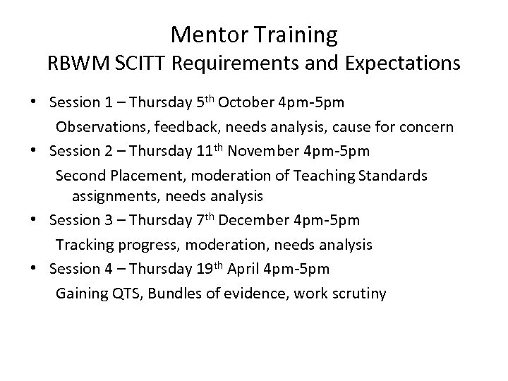 Mentor Training RBWM SCITT Requirements and Expectations • Session 1 – Thursday 5 th