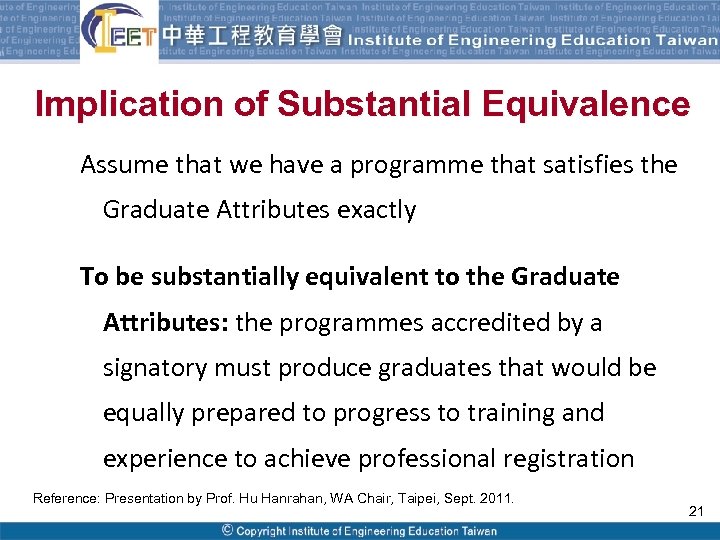 Implication of Substantial Equivalence Assume that we have a programme that satisfies the Graduate