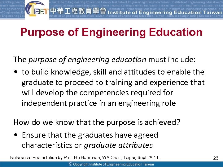 Purpose of Engineering Education The purpose of engineering education must include: • to build