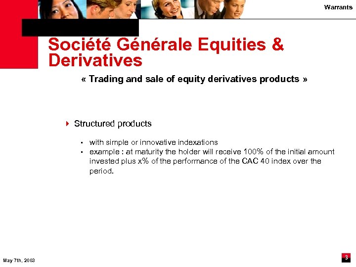 Warrants Société Générale Equities & Derivatives « Trading and sale of equity derivatives products