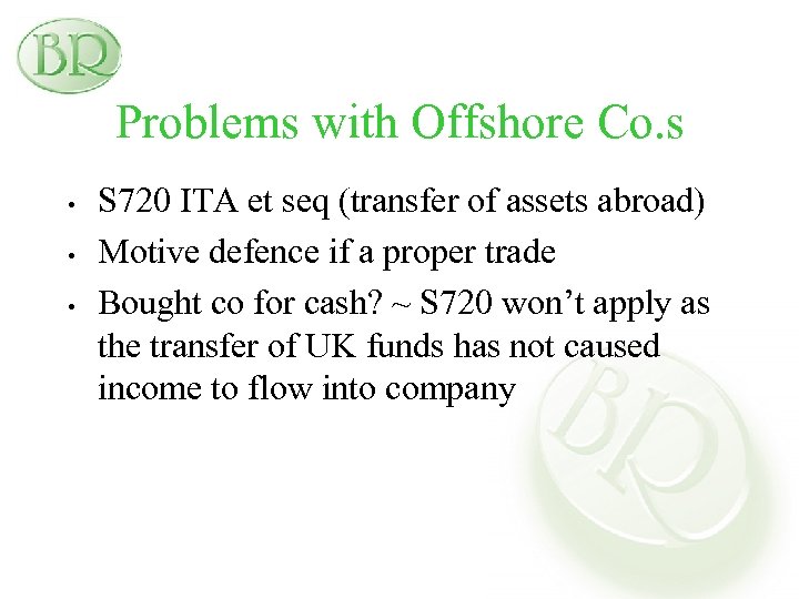 Problems with Offshore Co. s • • • S 720 ITA et seq (transfer