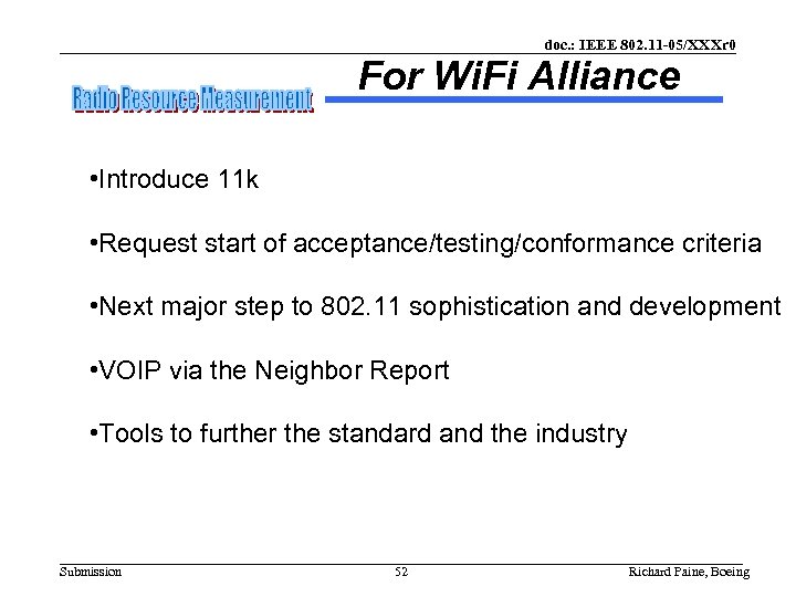 doc. : IEEE 802. 11 -05/XXXr 0 For Wi. Fi Alliance • Introduce 11