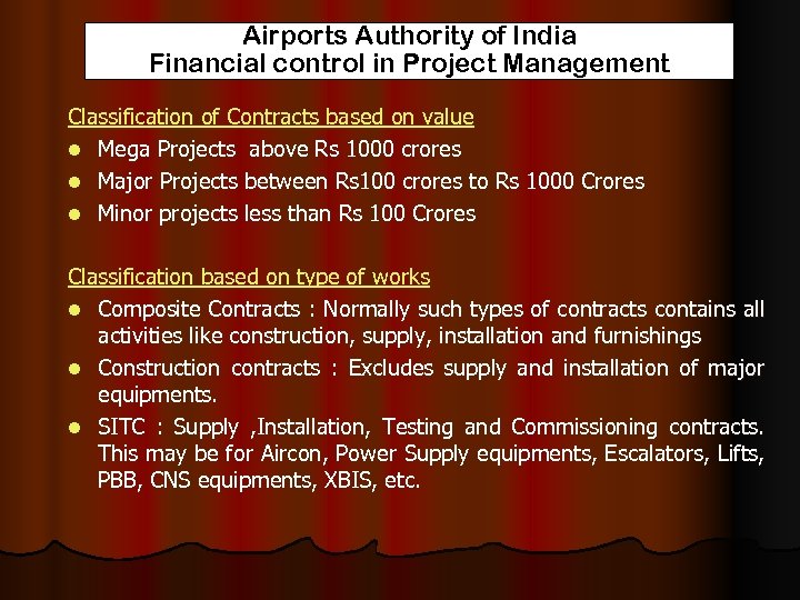 Airports Authority of India Financial control in Project Management Classification of Contracts based on