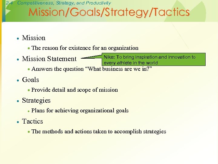 2 -4 Competitiveness, Strategy, and Productivity Mission/Goals/Strategy/Tactics · Mission · · Mission Statement ·