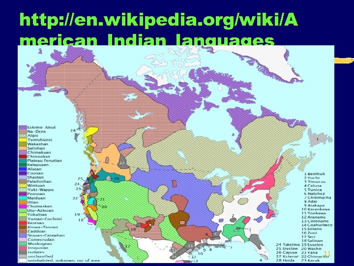 http: //en. wikipedia. org/wiki/A merican_Indian_languages 11 