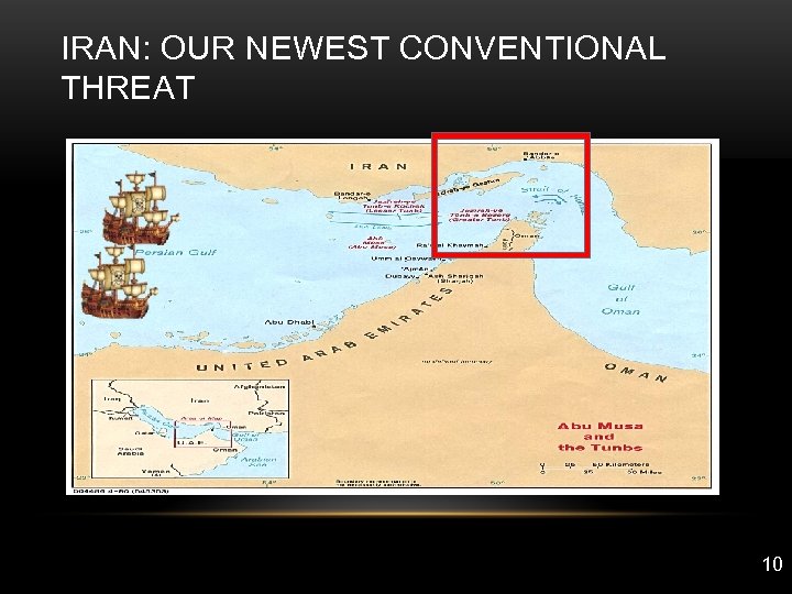 IRAN: OUR NEWEST CONVENTIONAL THREAT 10 