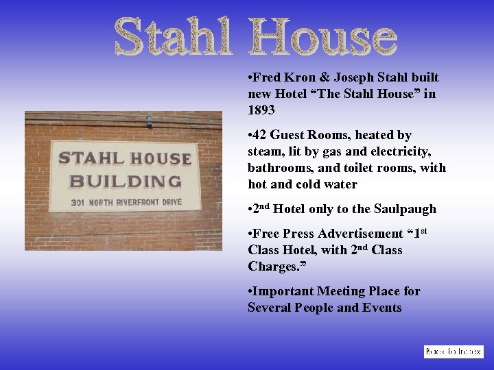  • Fred Kron & Joseph Stahl built new Hotel “The Stahl House” in