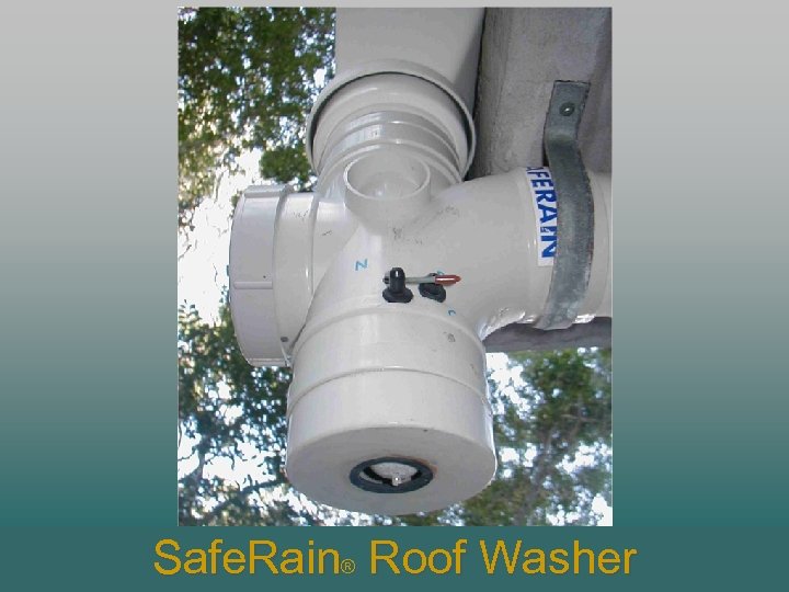 Safe. Rain® Roof Washer 