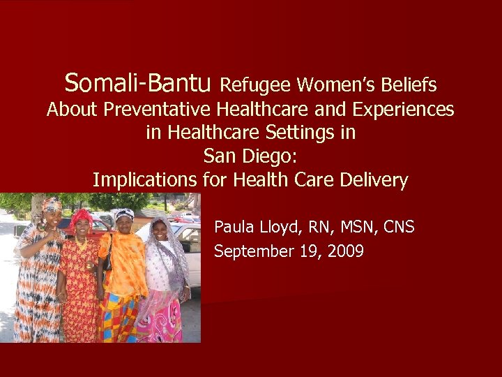 Somali-Bantu Refugee Women’s Beliefs About Preventative Healthcare and Experiences in Healthcare Settings in San