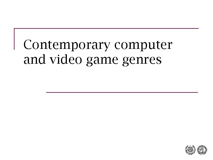 Contemporary computer and video game genres 