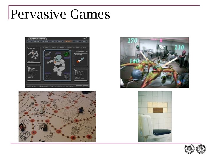 Pervasive Games 