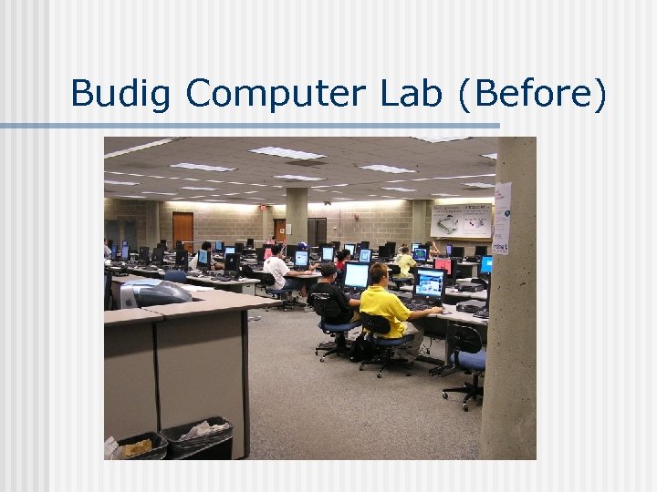 Budig Computer Lab (Before) 