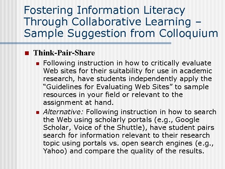 Fostering Information Literacy Through Collaborative Learning – Sample Suggestion from Colloquium n Think-Pair-Share n