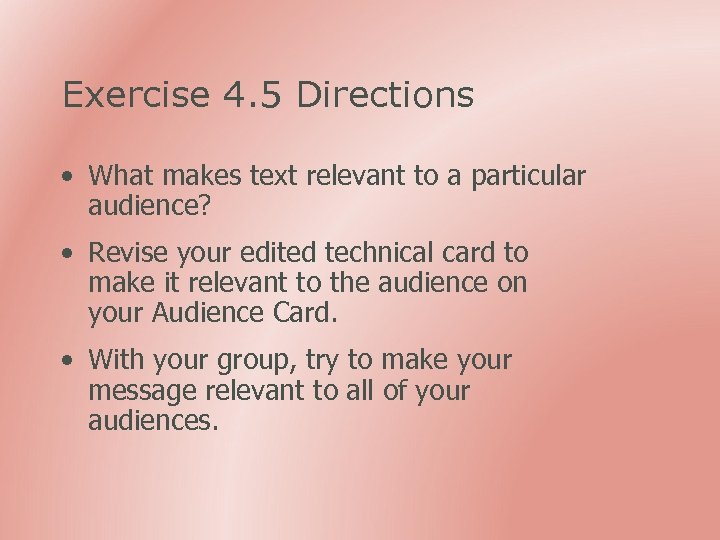 Exercise 4. 5 Directions • What makes text relevant to a particular audience? •