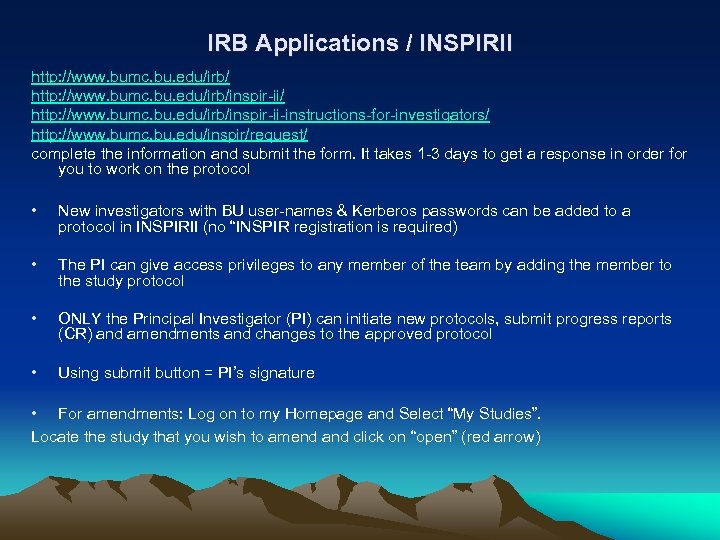 IRB Applications / INSPIRII http: //www. bumc. bu. edu/irb/inspir-ii/ http: //www. bumc. bu. edu/irb/inspir-ii-instructions-for-investigators/