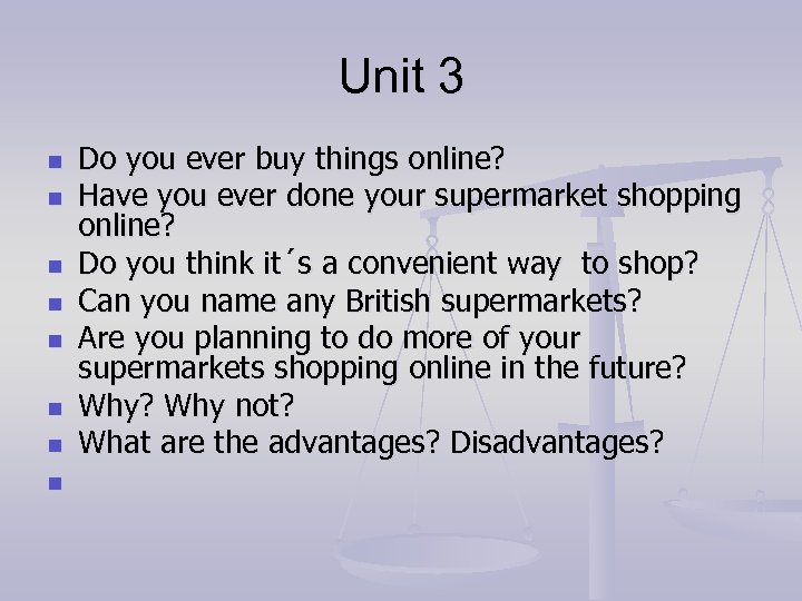 Unit 3 n n n n Do you ever buy things online? Have you