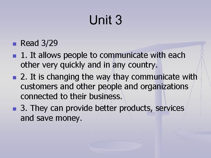 Unit 3 n n Read 3/29 1. It allows people to communicate with each