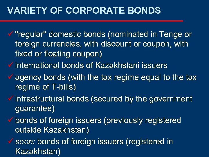 VARIETY OF CORPORATE BONDS ü 