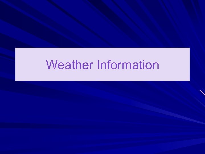 Weather Information 