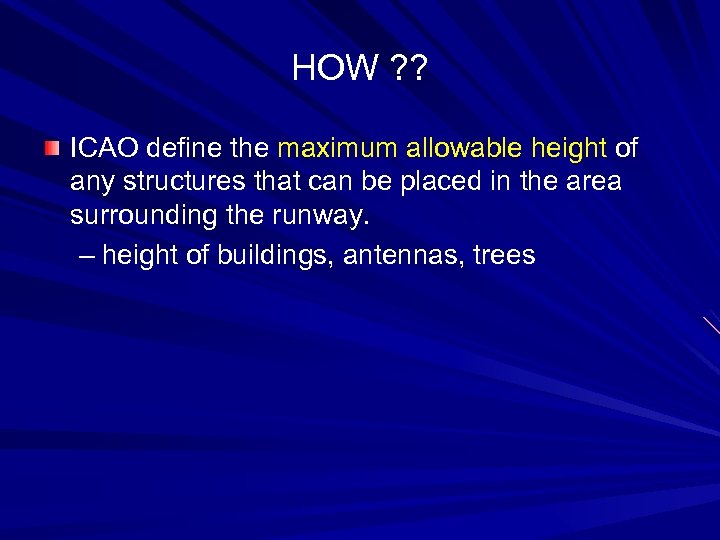 HOW ? ? ICAO define the maximum allowable height of any structures that can