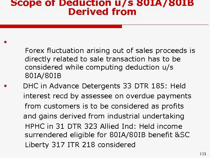 Scope of Deduction u/s 80 IA/80 IB Derived from § Forex fluctuation arising out