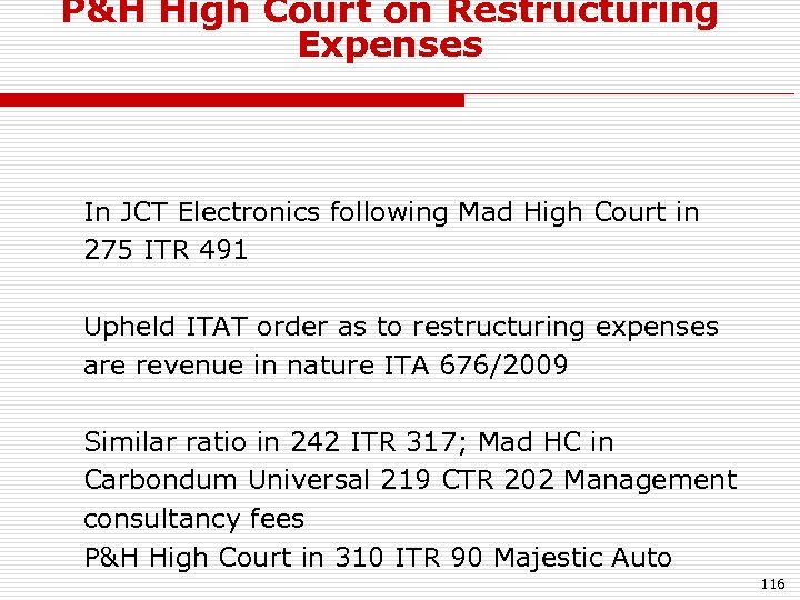 P&H High Court on Restructuring Expenses In JCT Electronics following Mad High Court in