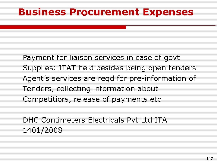 Business Procurement Expenses Payment for liaison services in case of govt Supplies: ITAT held