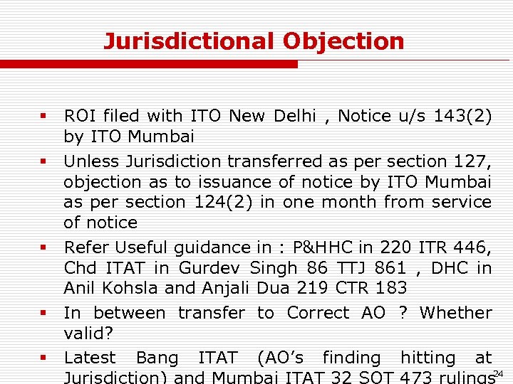 Jurisdictional Objection § ROI filed with ITO New Delhi , Notice u/s 143(2) by