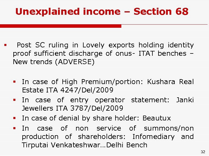 Unexplained income – Section 68 § Post SC ruling in Lovely exports holding identity