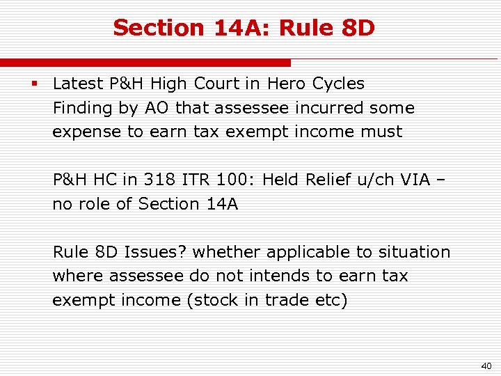 Section 14 A: Rule 8 D § Latest P&H High Court in Hero Cycles