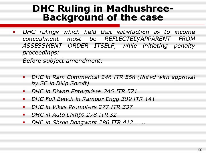 DHC Ruling in Madhushree. Background of the case § DHC rulings which held that