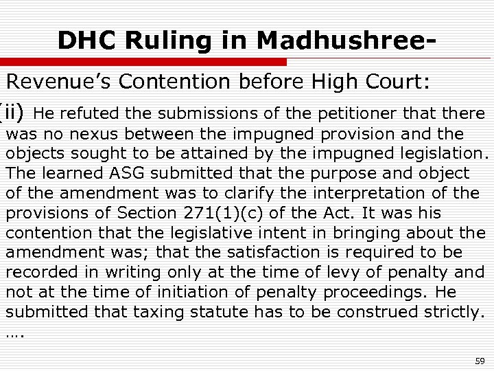 DHC Ruling in Madhushree- Revenue’s Contention before High Court: (ii) He refuted the submissions