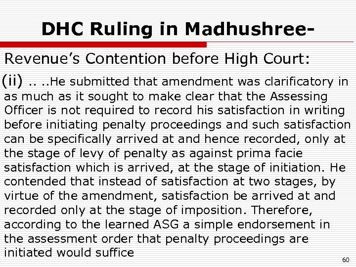 DHC Ruling in Madhushree- Revenue’s Contention before High Court: (ii). . He submitted that