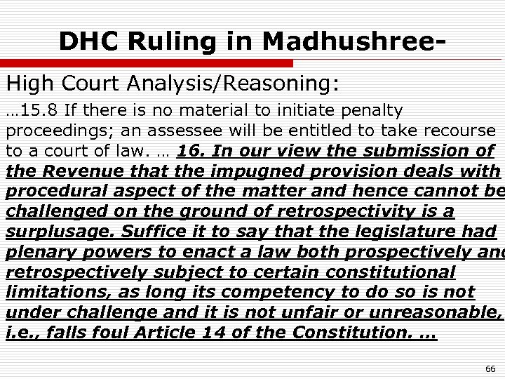 DHC Ruling in Madhushree. High Court Analysis/Reasoning: … 15. 8 If there is no