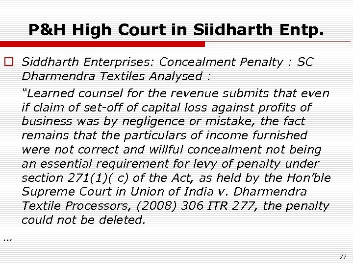 P&H High Court in Siidharth Entp. o Siddharth Enterprises: Concealment Penalty : SC Dharmendra